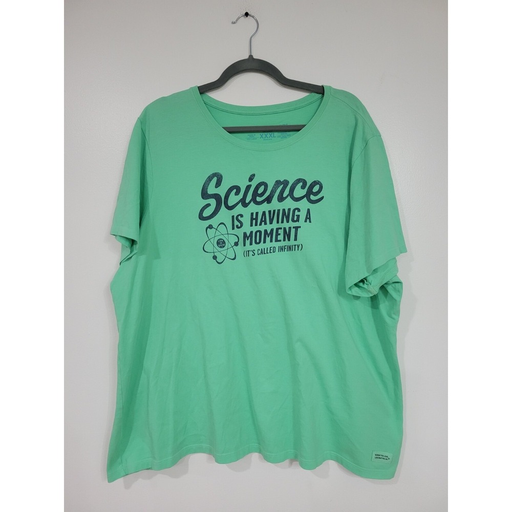 Life‎ Is Good Science Is Having A Moment Women's Green Shirt 3XL